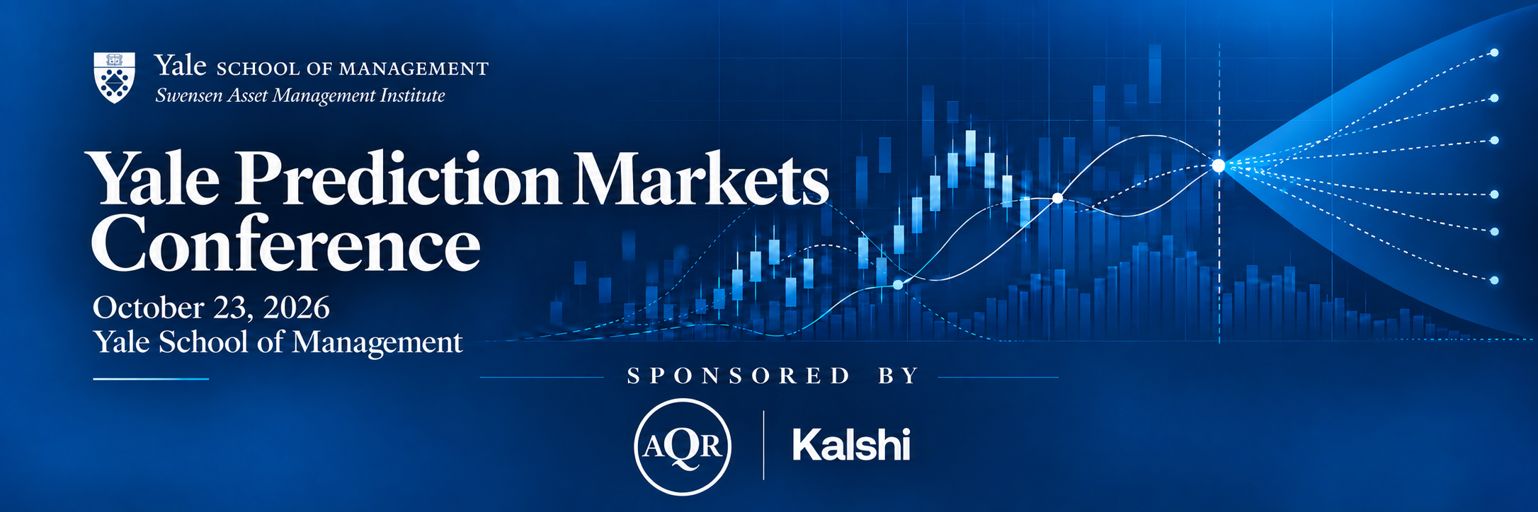 Yale Prediction Markets Conference, October 23, 2026, Yale School of Management. Hosted by Yale School of Management and the Swensen Asset Management Institute. Sponsored by AQR Capital Management and Kalshi.